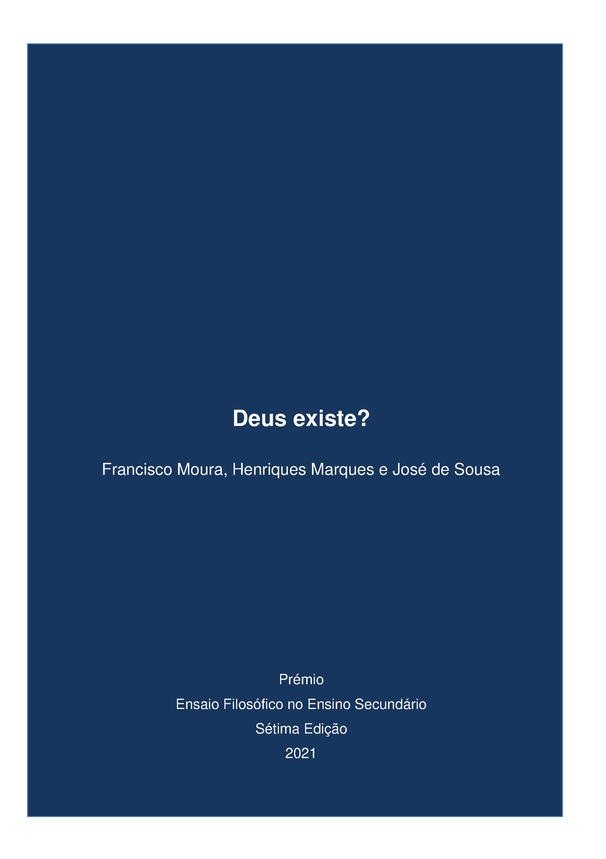 Deus Existe vencedor 7Ed - 1 Deus existe? Francisco Moura, Henriques ...