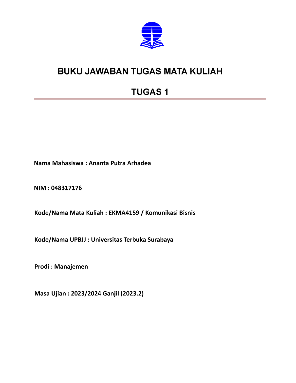 T1 Komunikasi Bisnis EKMA4159 - BUKU JAWABAN TUGAS MATA KULIAH TUGAS 1 ...