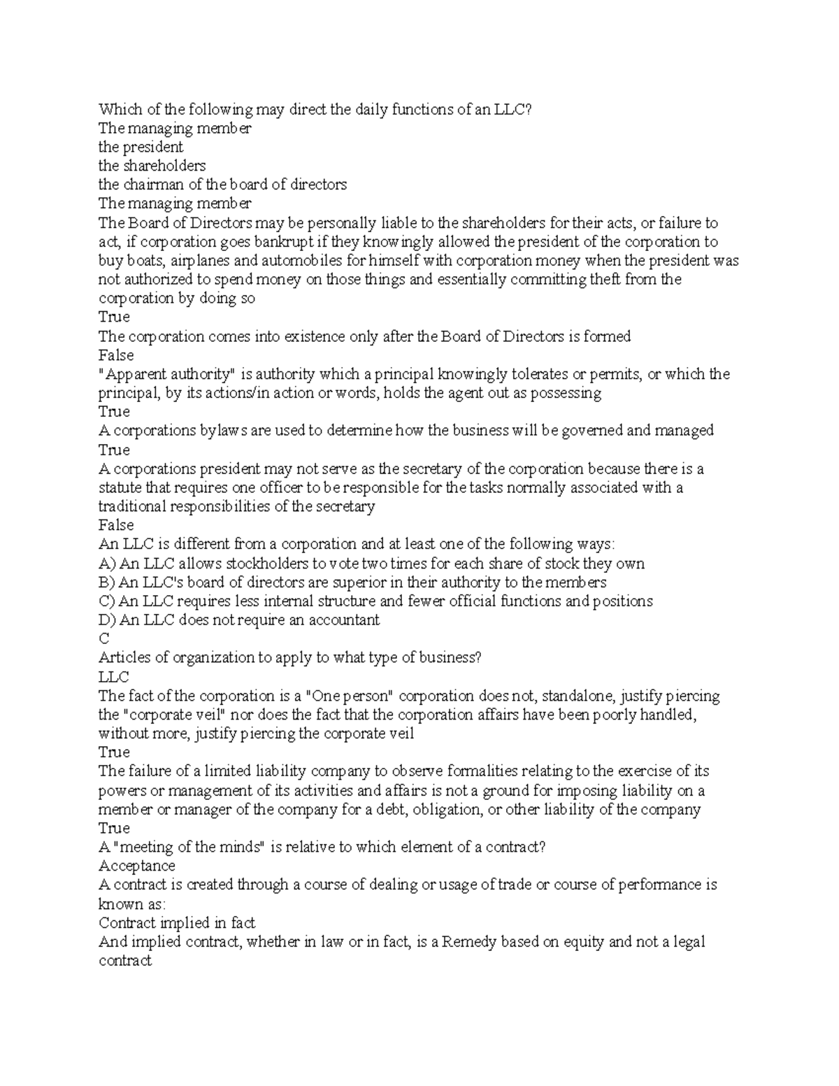 Which of the following may direct the daily functions of an LLC " or