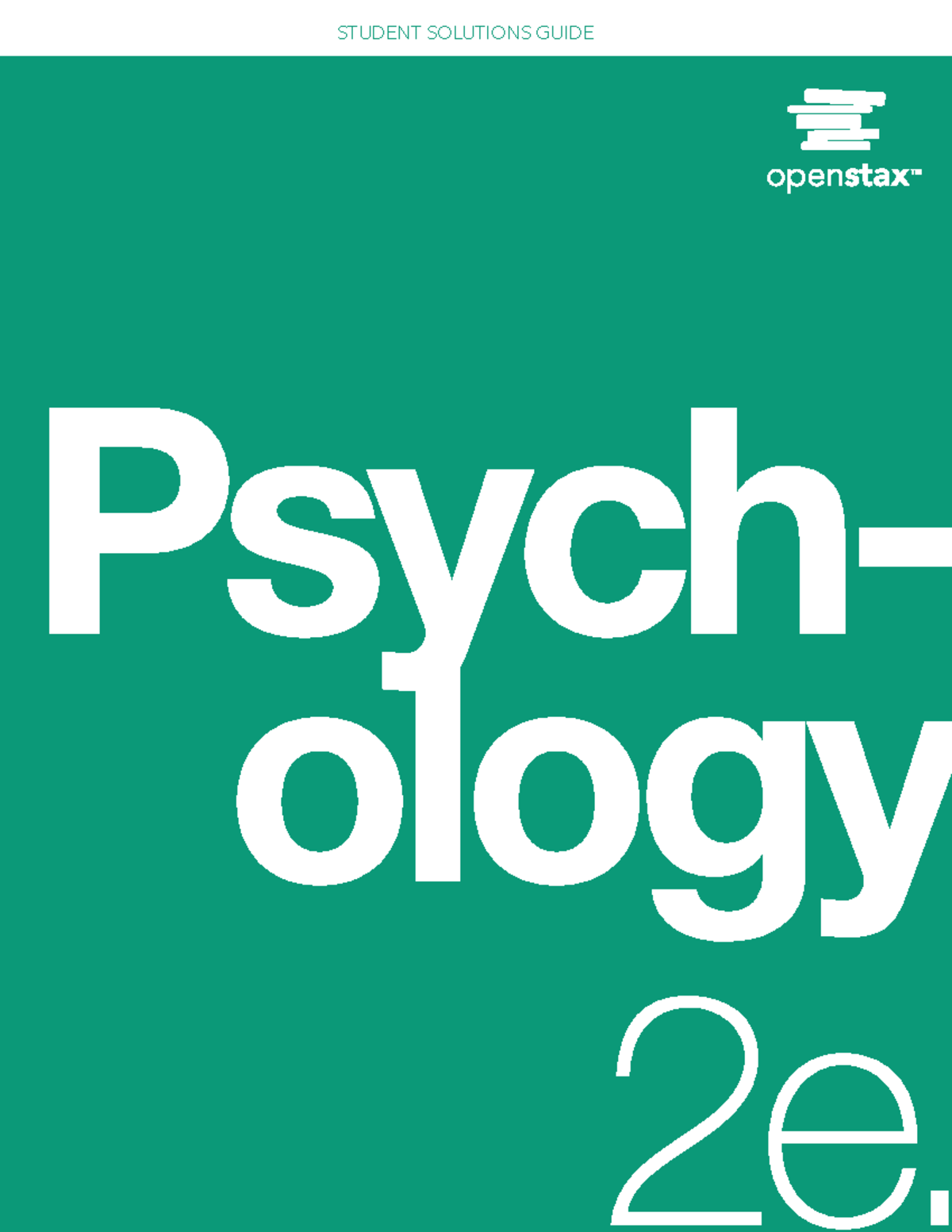 Psychology 2e Student Solutions Guide - STUDENT SOLUTIONS GUIDE ...