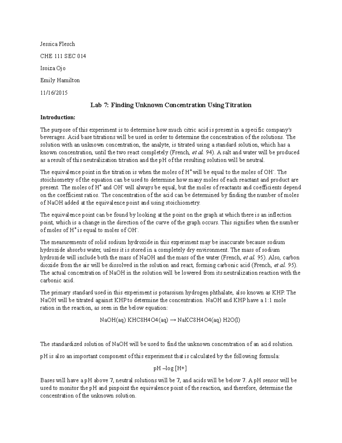 Experiment 7 Lab Report Jessica Flesch CHE 111 SEC 014 Isoiza Ojo Emily Hamilton 11/16/ Lab 7