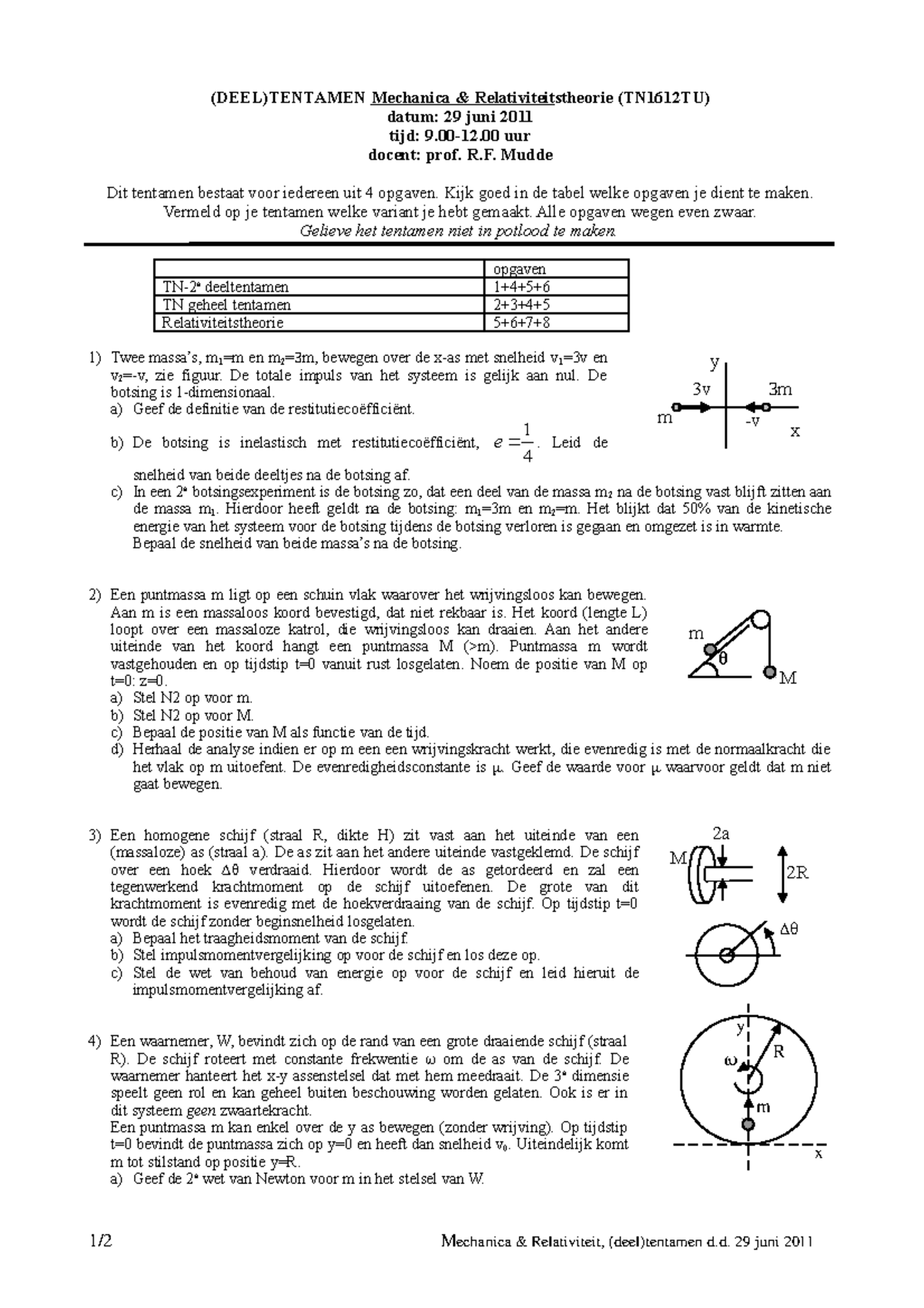 Tentamen 29 Juni 2011, Vragen En Antwoorden - (DEEL)TENTAMEN Mechanica ...