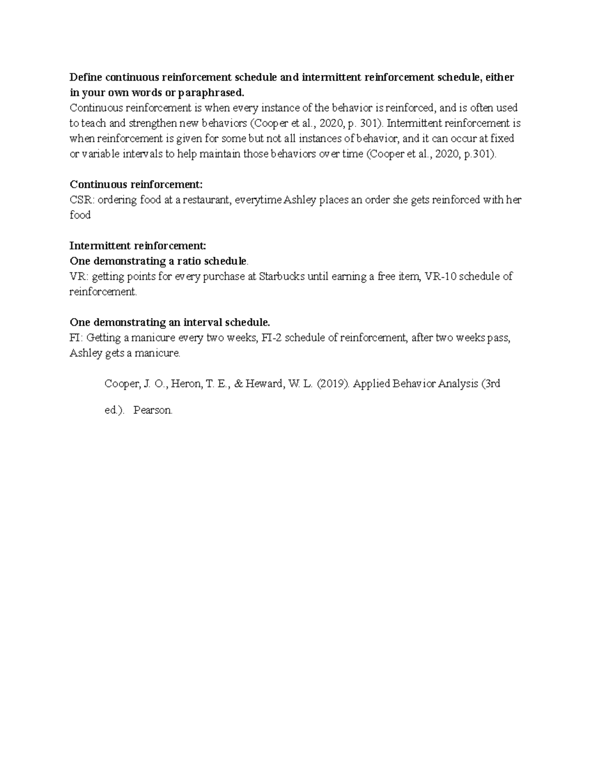 7708 Discussion Unit 7 - Define continuous reinforcement schedule and ...