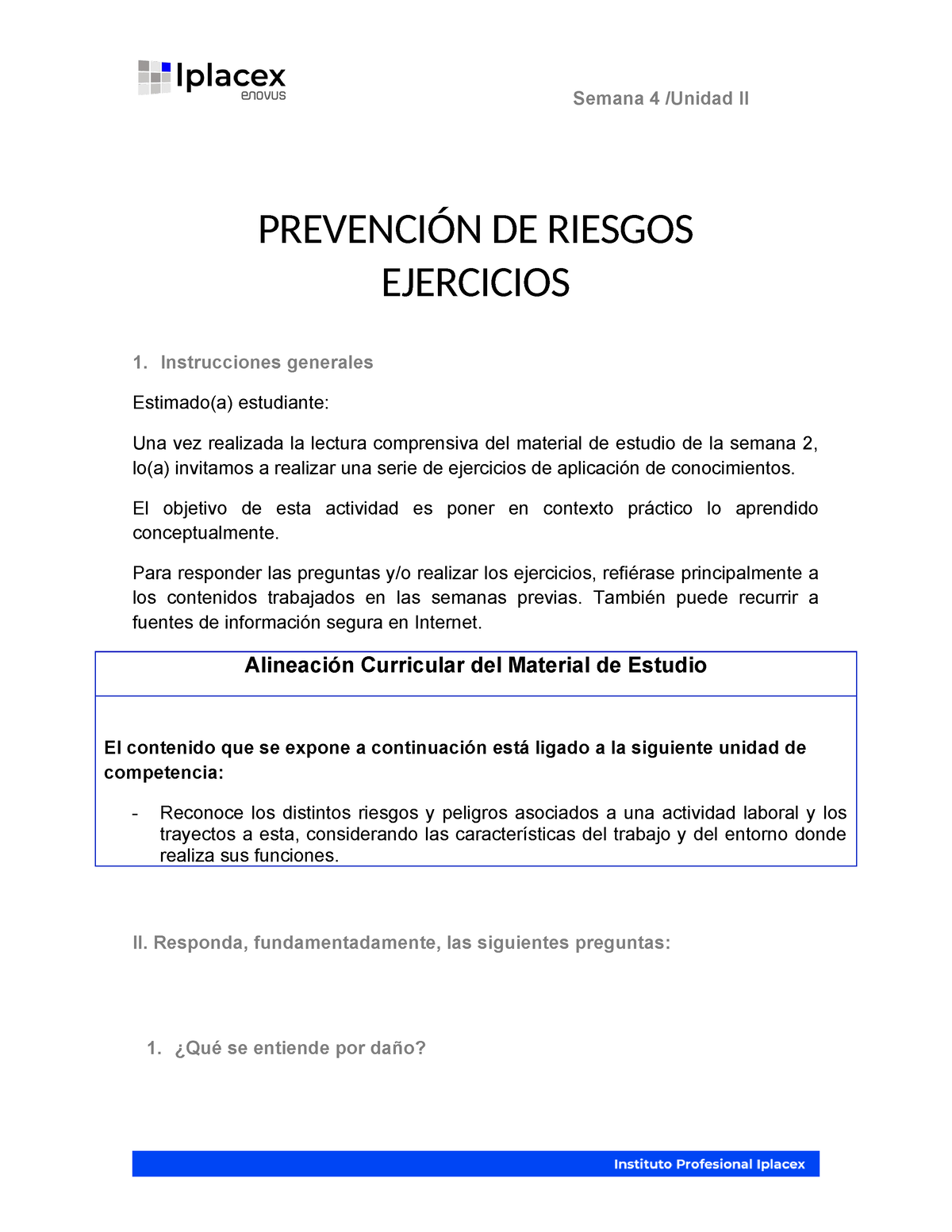 EJ 4 - Prubea - Semana 4 /Unidad II PREVENCIÓN DE RIESGOS EJERCICIOS 1 ...