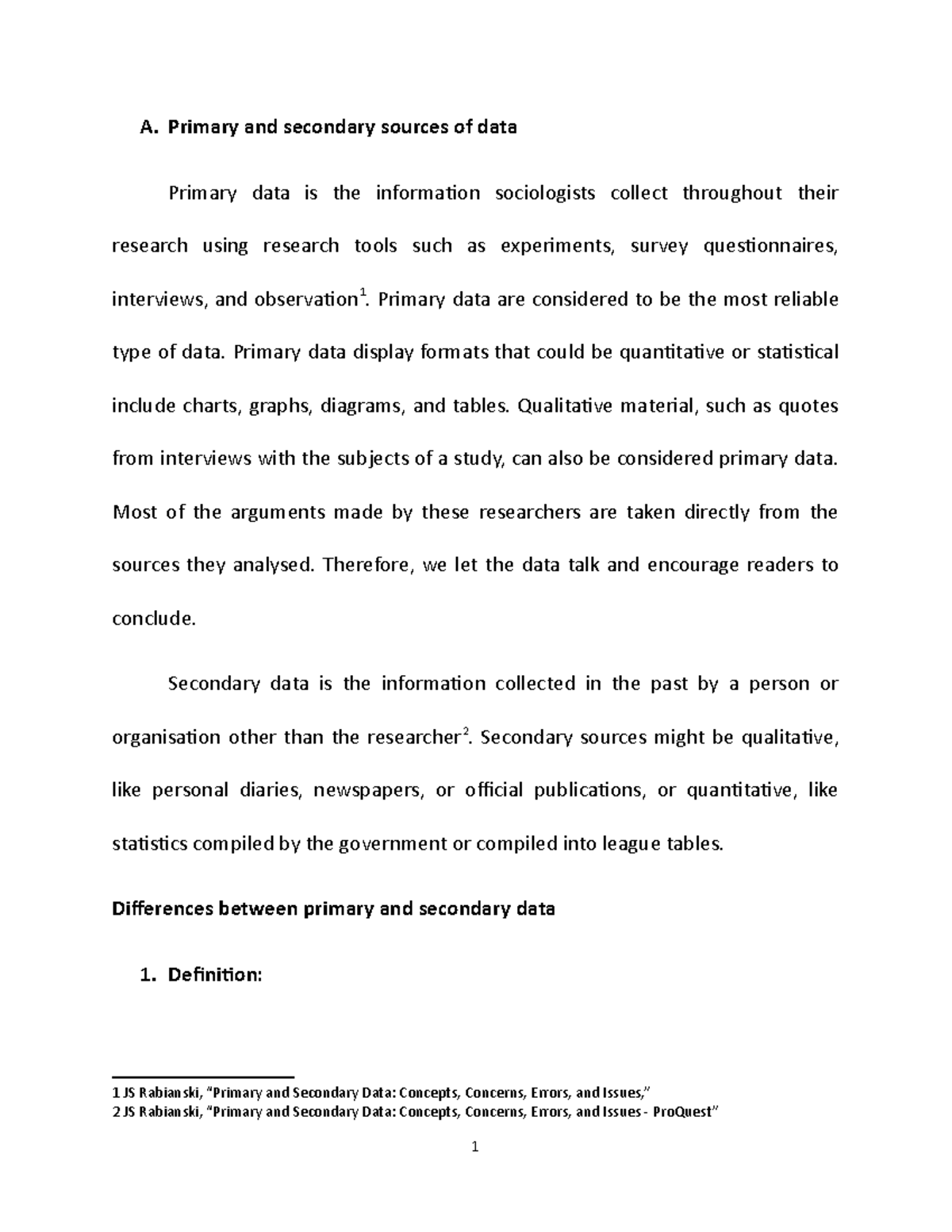 Types of data methods and research design A. Primary and secondary