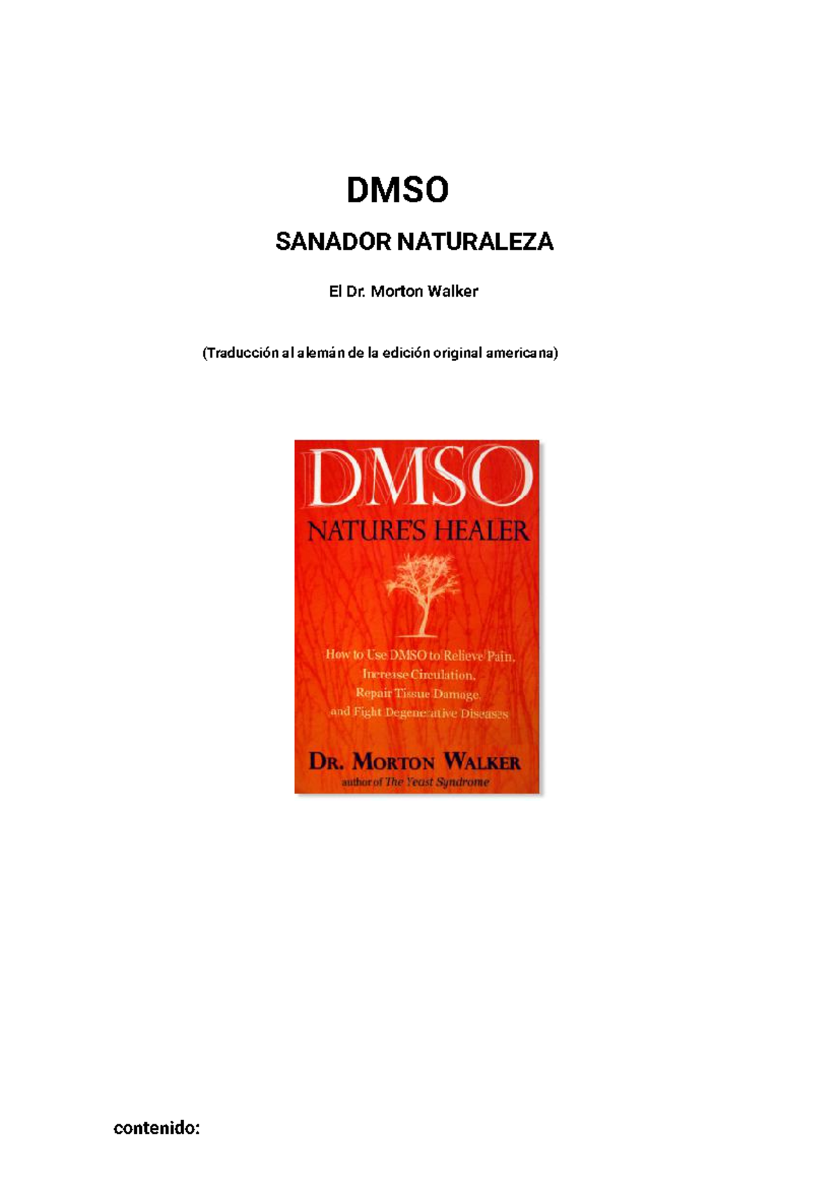 Dmso Dr Morton Walker Apuntes Y Mas Dmso Sanador Naturaleza El Dr Morton Walker Traducción