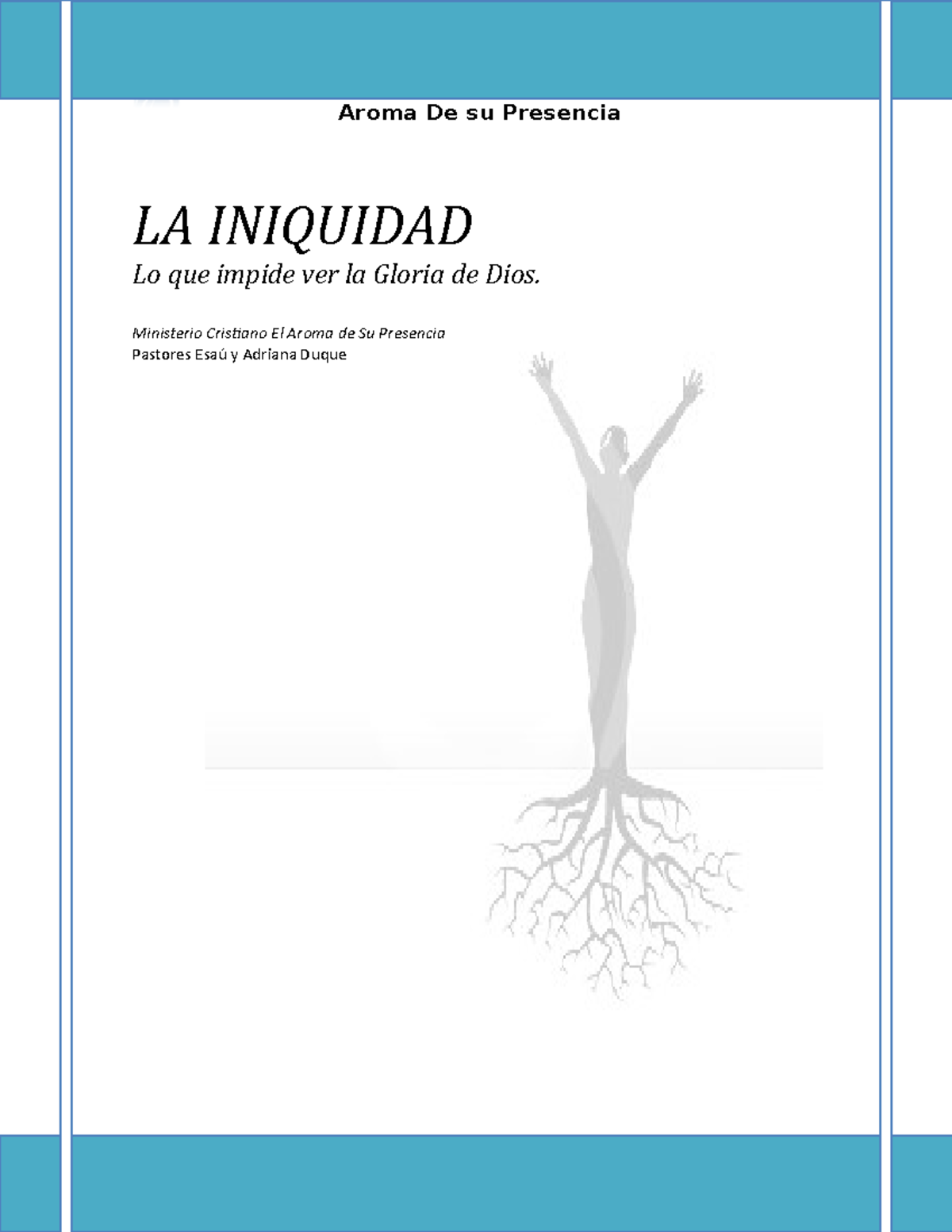 Cartilla DE Iniquidad - Aroma De su Presencia LA INIQUIDAD Lo que ...