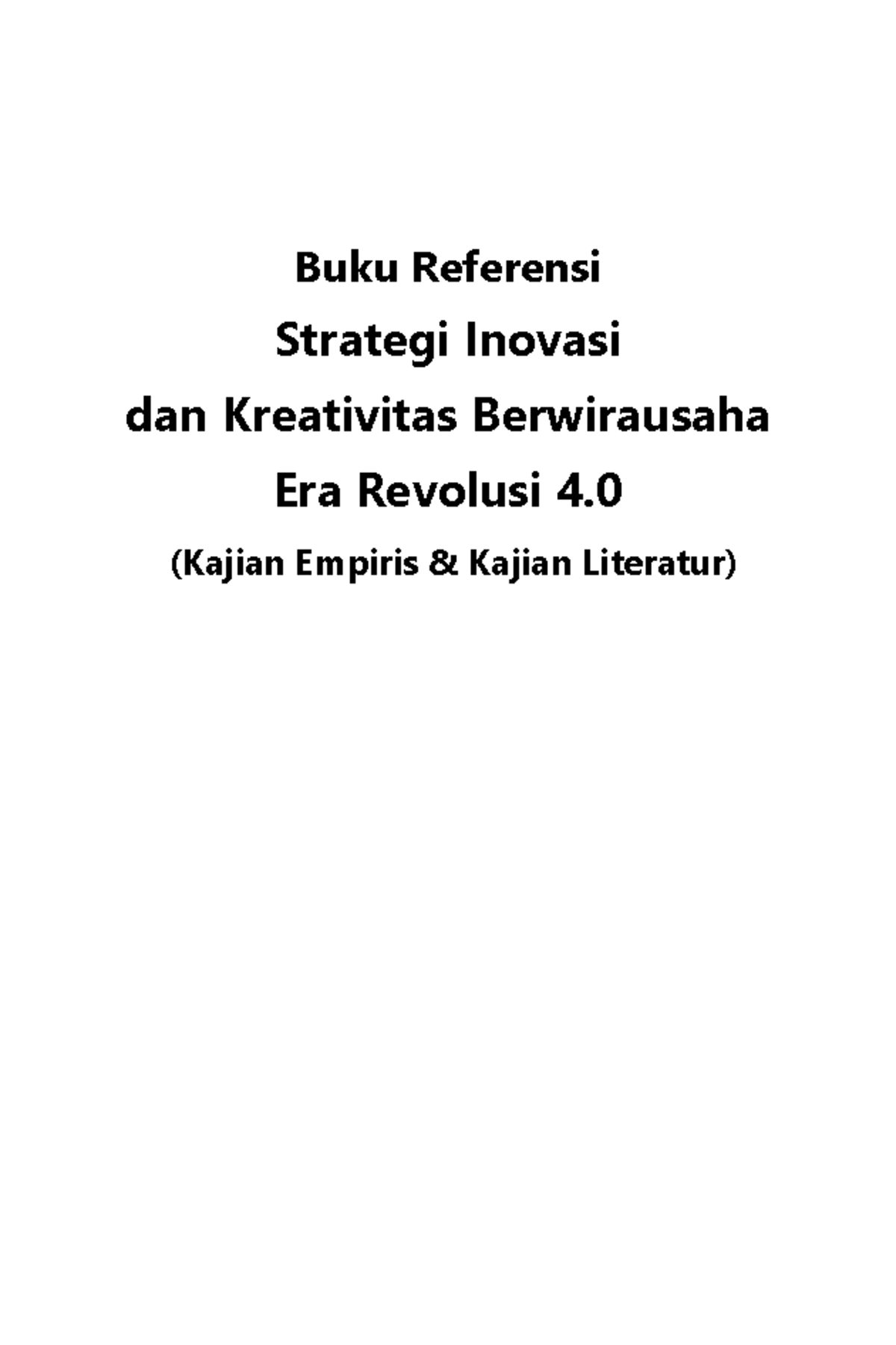 Strategi Inovasi Dan Kreativitas Berwirausaha Di Era Revolusi - (Kajian ...