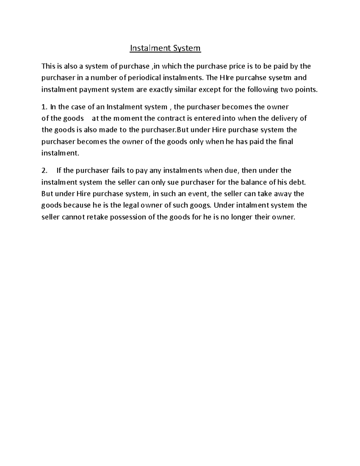 Instalment System - Instalment System This is also a system of purchase ...