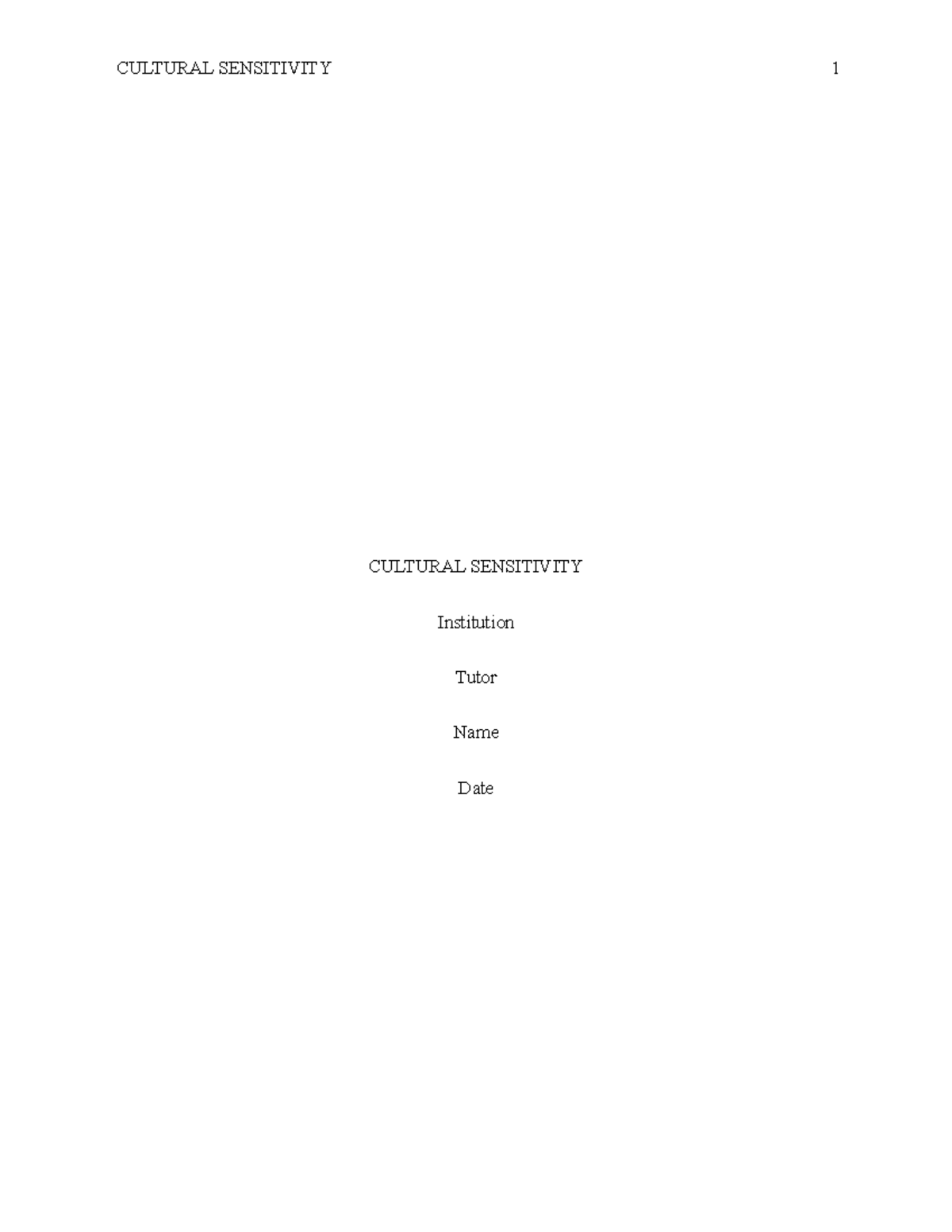 The cultural sensitivity - CULTURAL SENSITIVITY Institution Tutor Name ...