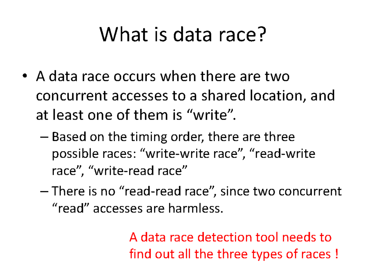 Summary lecture 1924 What is data race? A data race occurs when
