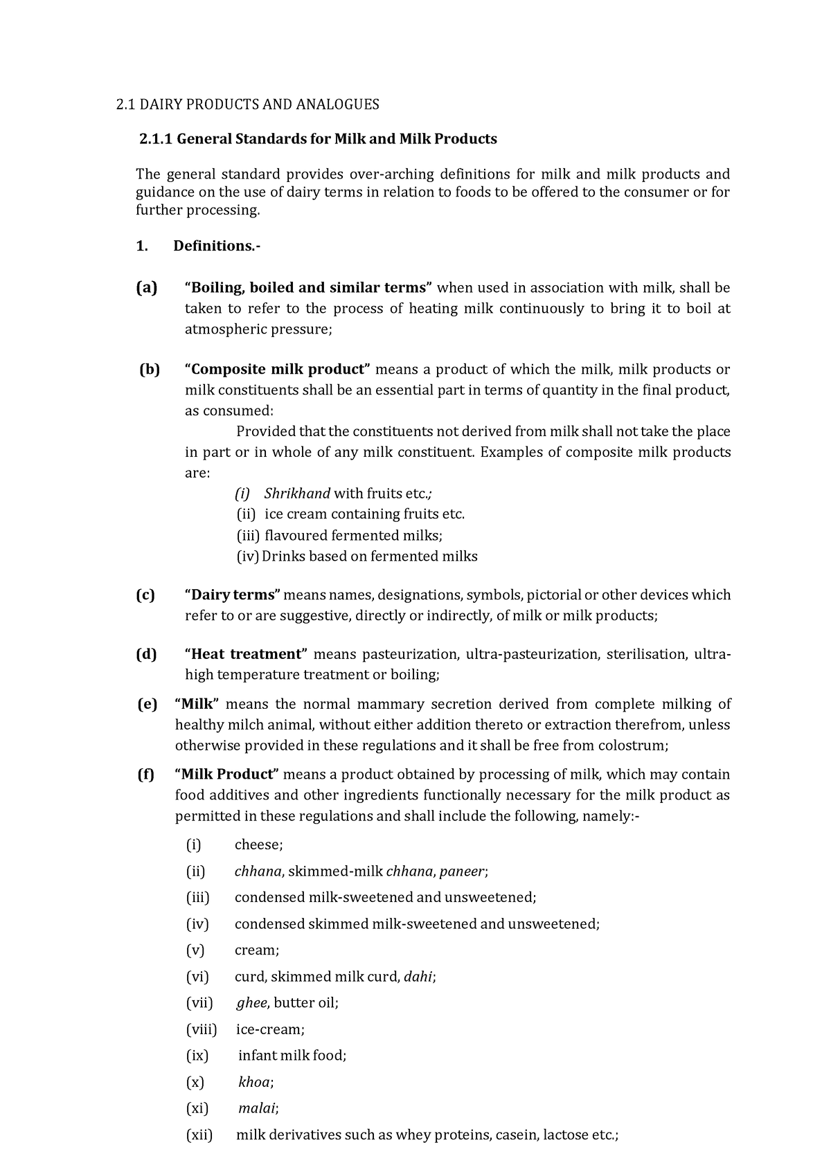 Dairy product technology 2 DAIRY PRODUCTS AND ANALOGUES 2.1 General