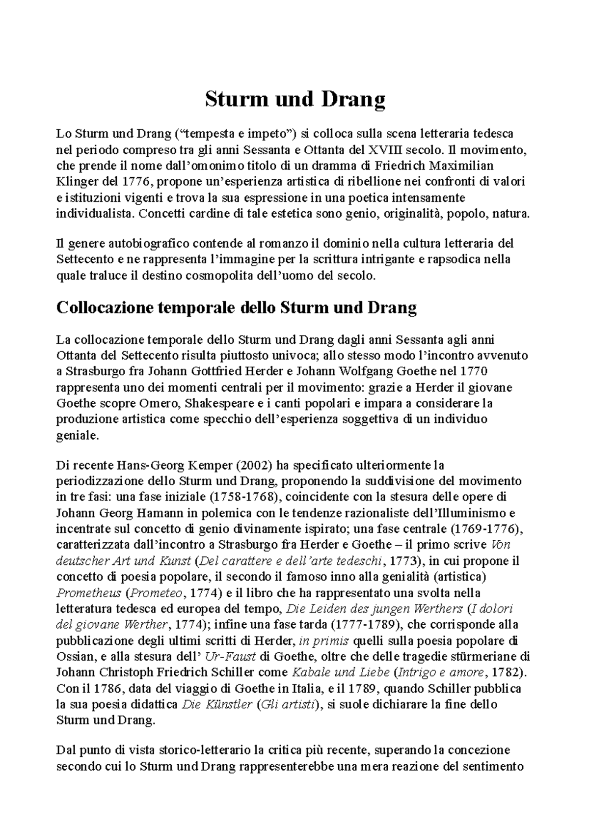 Sturm und Drang Il movimento, che prende il nome dall’omonimo titolo