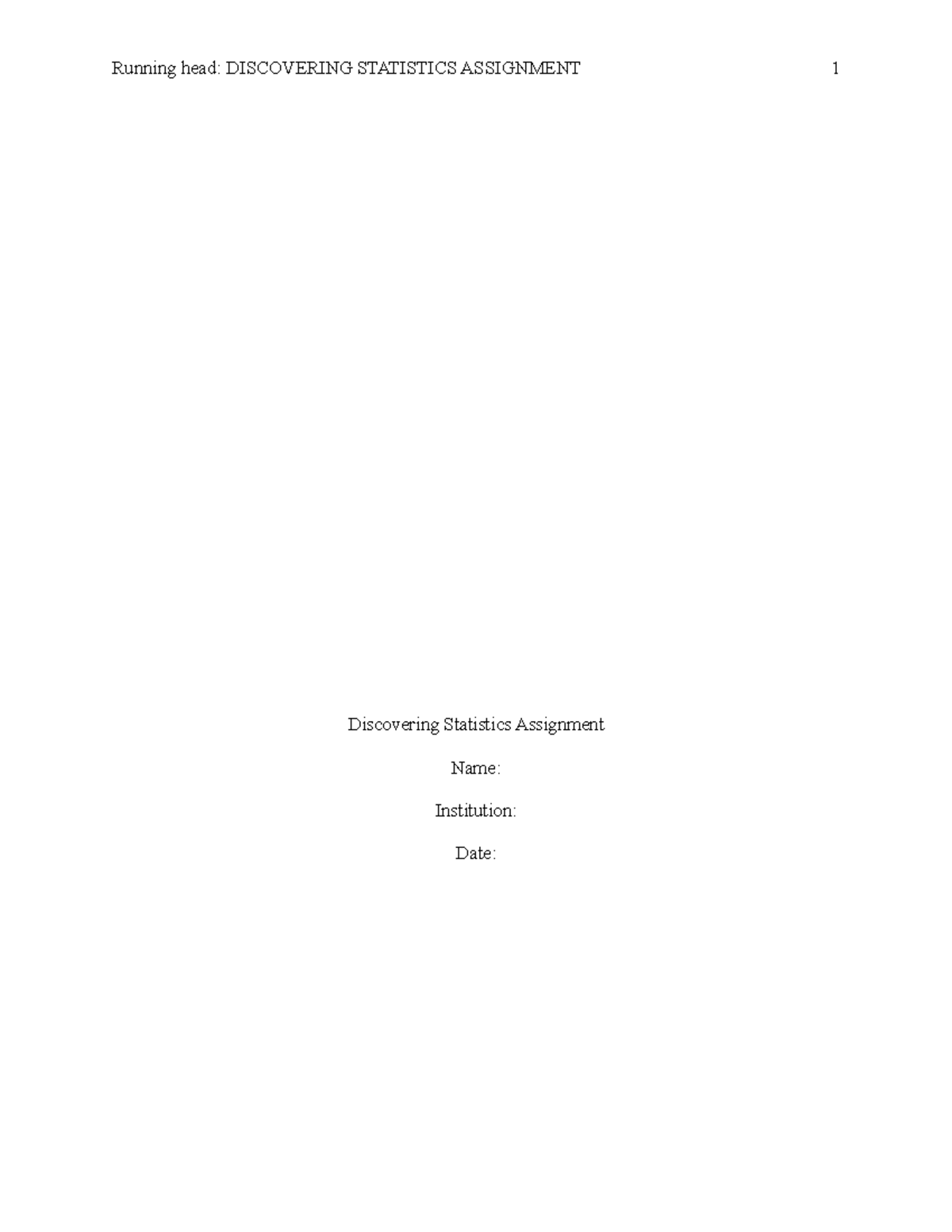 Sammantha's Assignment 1 - Running head: DISCOVERING STATISTICS ...