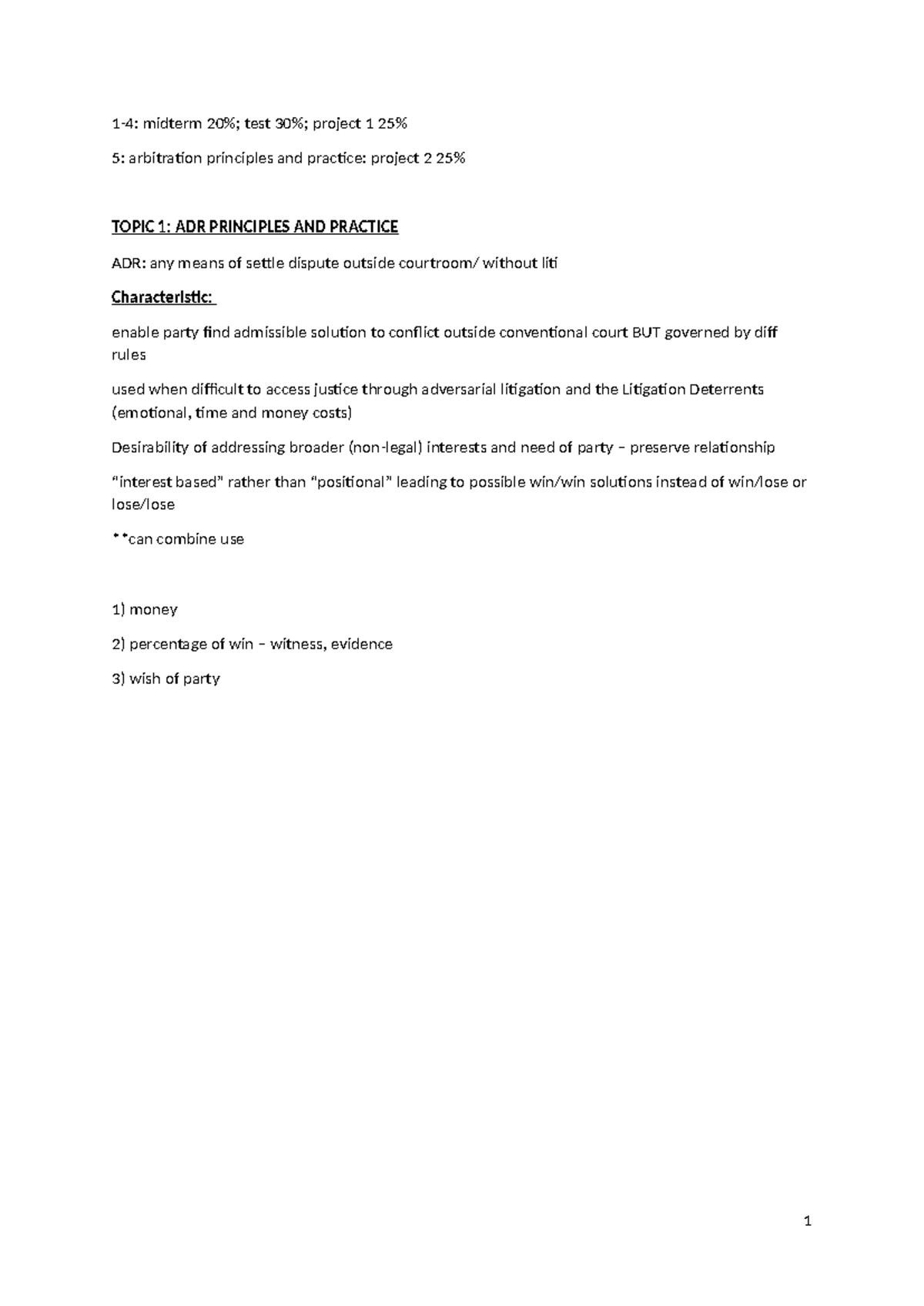 ADR notes ALTERNATIVE DISPUTE RESOLUTION - 1-4: midterm 20%; test 30% ...