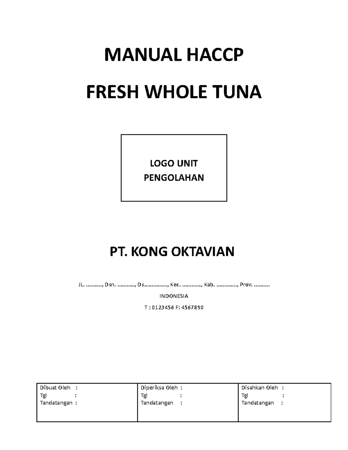 Manual Haccp PT. TUNA MANUAL HACCP FRESH WHOLE TUNA PT. KONG