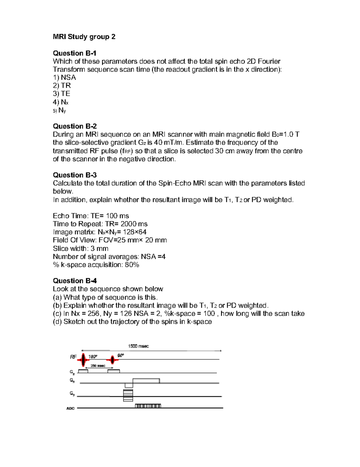 MRI 2 questions - Problem sheet 4 - MRI Study group 2 Question B- Which ...