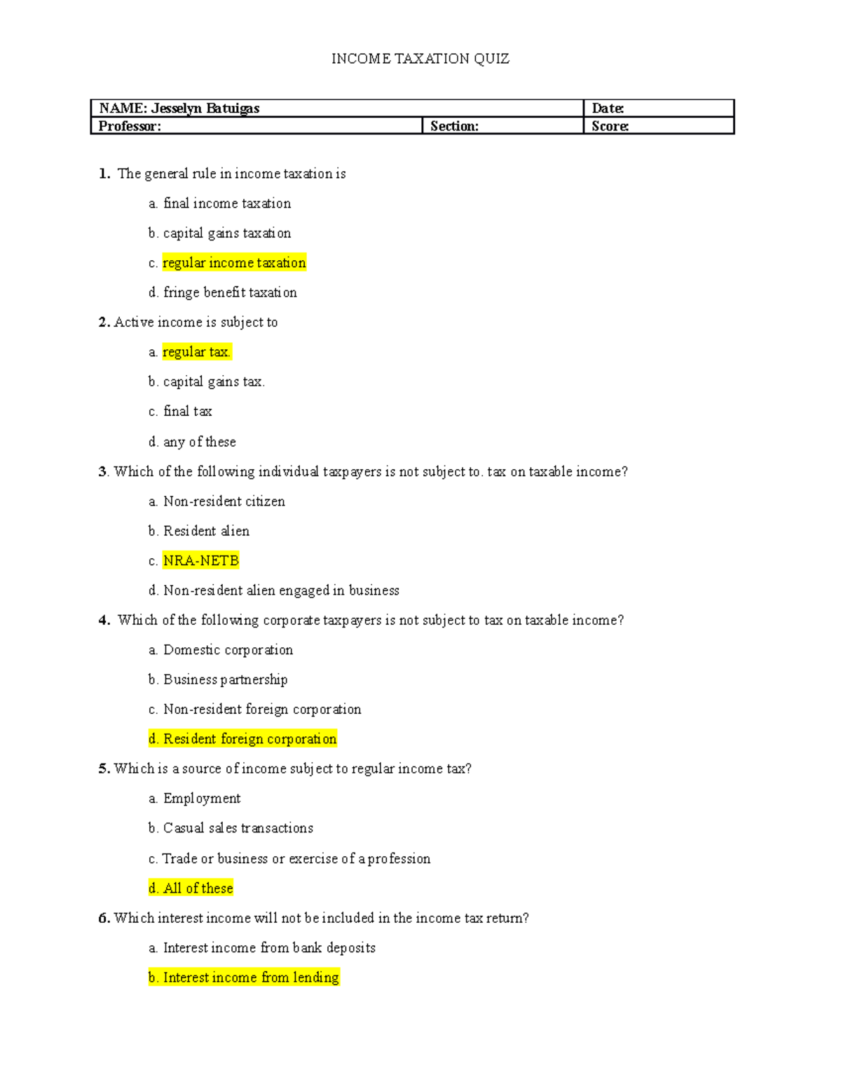 Income- Taxation-QUIZ - NAME: Jesselyn Batuigas Date: Professor ...