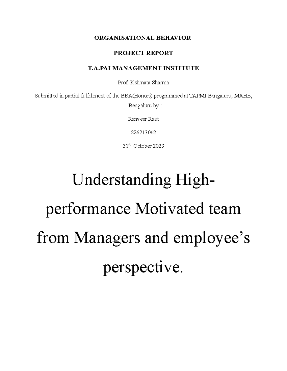 Ranveer 226213062 OB Phase 2 - ORGANISATIONAL BEHAVIOR PROJECT REPORT T ...