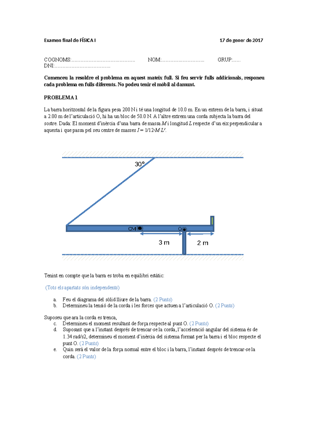 Problema 1 Resolt - Examen Final De FÍSICA I 17 De Gener De 2017 - Studocu
