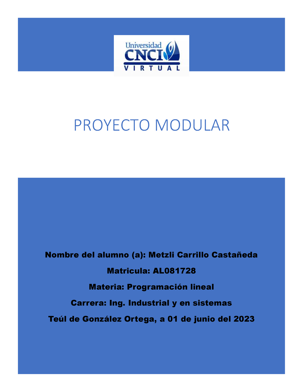 Proyecto modular programacion - Nombre del alumno (a): Metzli Carrillo ...