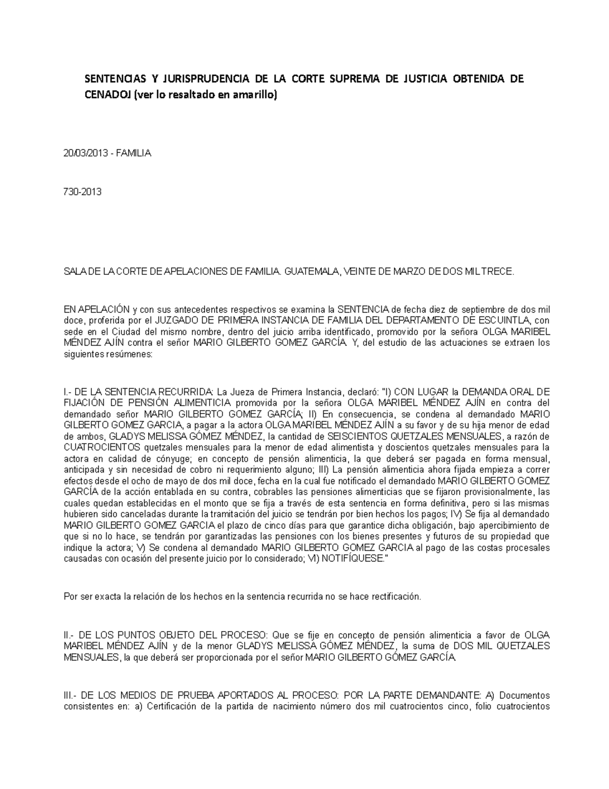 Sentencias Y Jurisprudencia DE LA Corte Suprema DE Justicia Obtenida DE