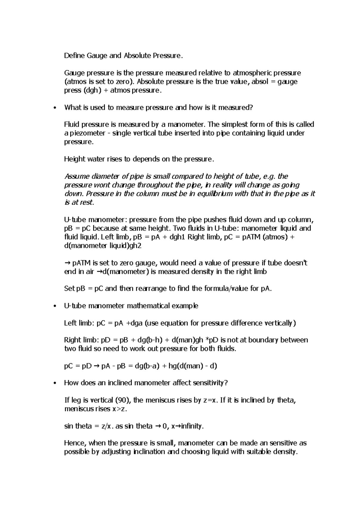 Define Gauge and Absolute Pressure Gauge pressure is the pressure measured relative to
