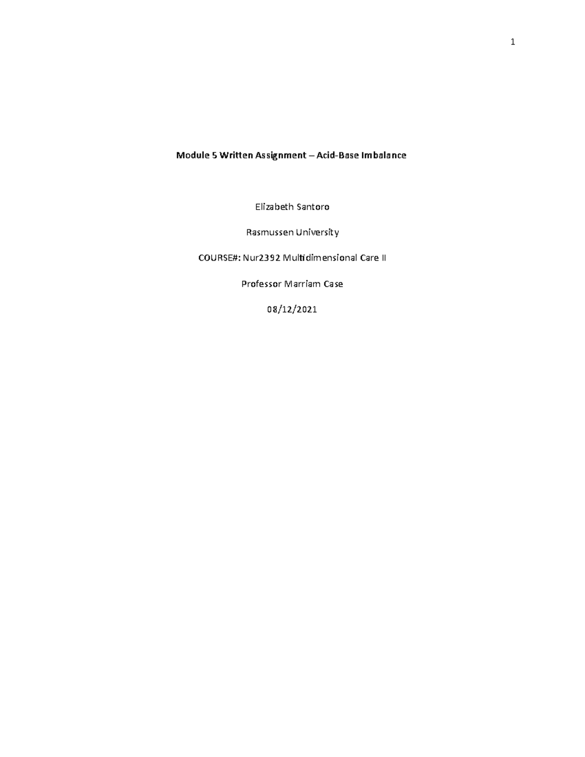 ACID Paper Fixed - Multidimensional Care II NUR2394 Exam 1 study guide ...