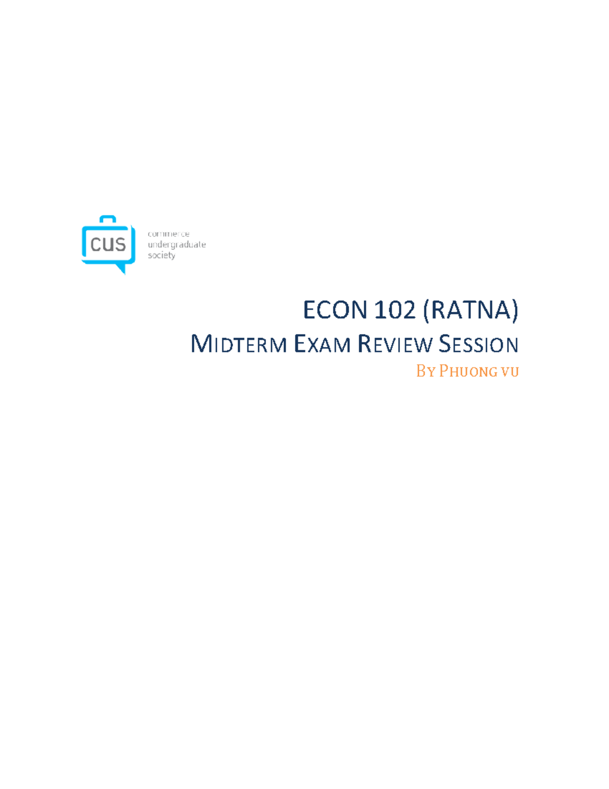 CMP Review Booklet ECON 102 With Answers - ECON 102 (RATNA) MIDTERM ...