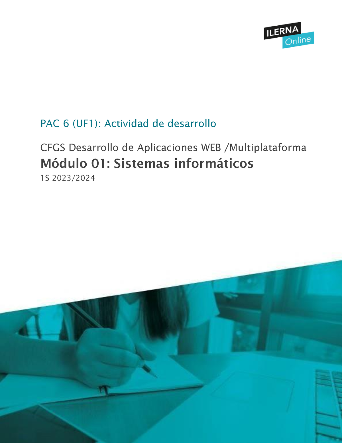 Enunciado PAC Desarrollo UF1 Sistemas Informáticos 1S2324 - PAC 6 (UF1 ...