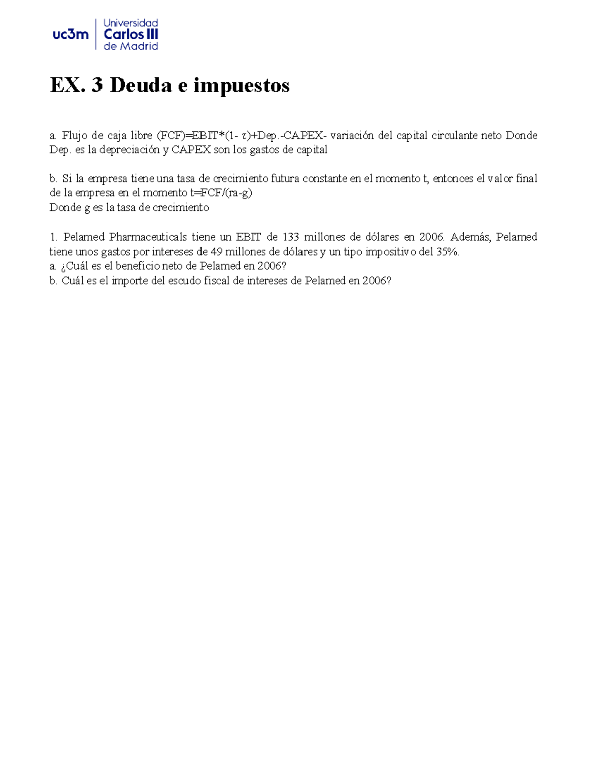 Ejercicos Tema 3 - Finanzas Corporativas - EX. 3 Deuda E Impuestos A ...