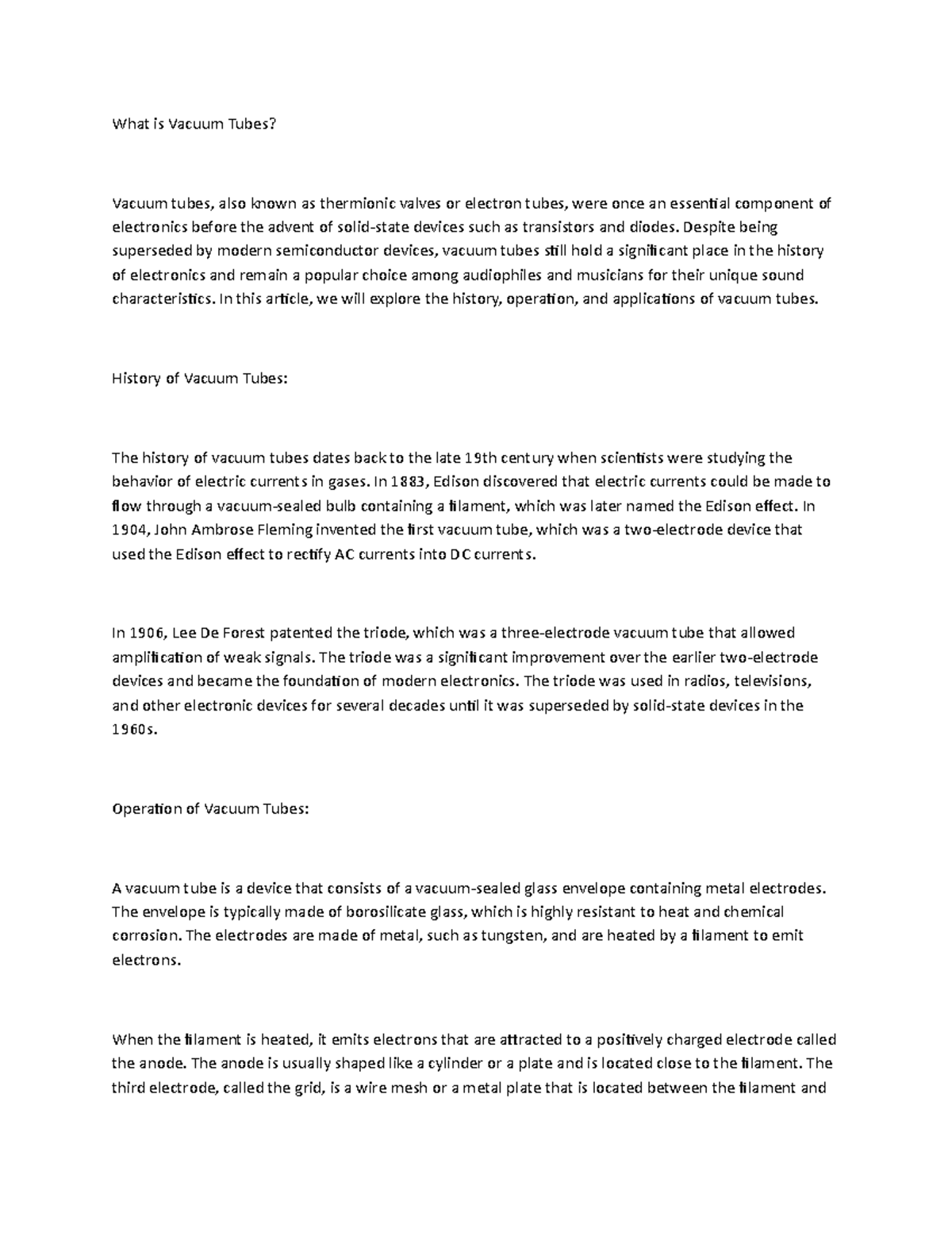 What is Vacuum Tubes? What is Vacuum Tubes? Vacuum tubes, also known