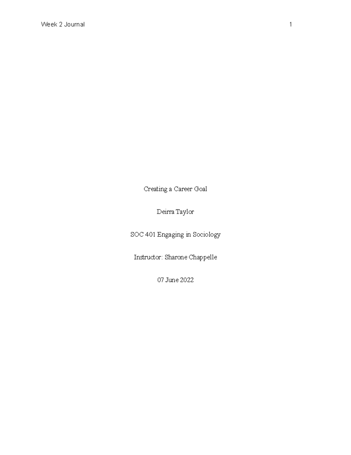 Soc 401 Week 2 Journal-2 - Creating a Career Goal Deirra Taylor SOC 401 ...