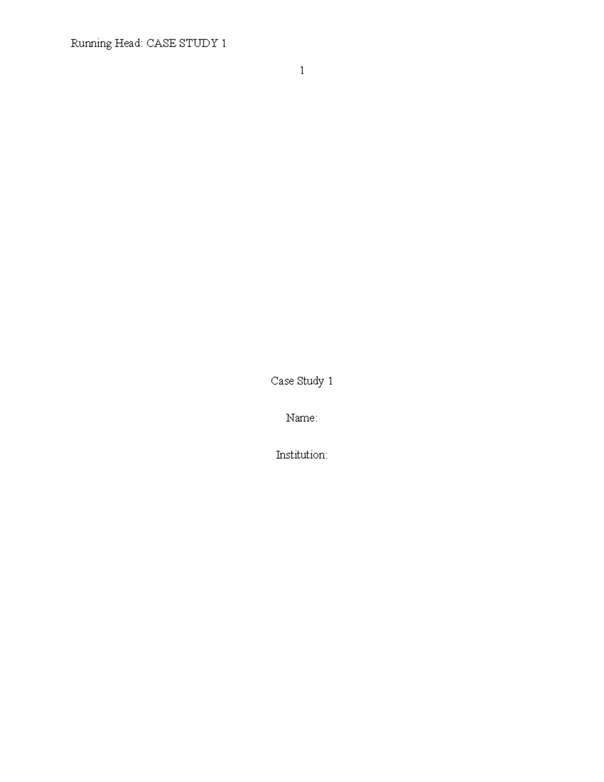 Assignment Two - GwedeGwede - Running Head: CASE STUDY 1 1 Case Study 1 ...