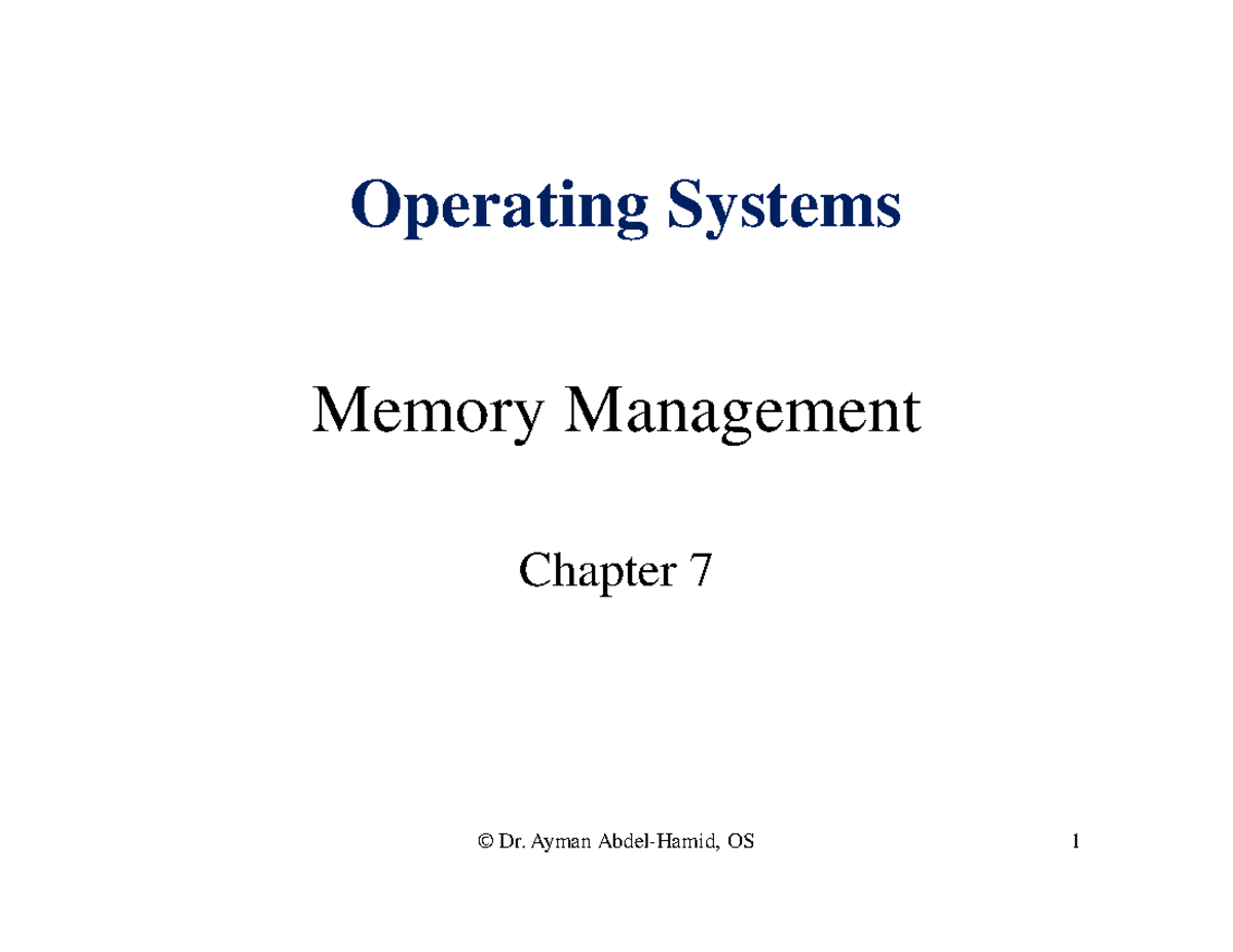 CHAP7 - hiiiiiii - Memory Management Chapter 7 Operating Systems ...