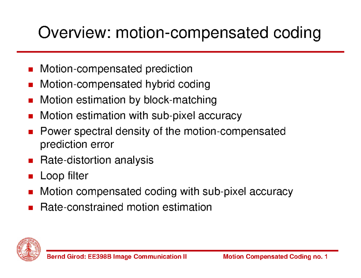 02-Motion Compensation - Overview: Motion-compensated Coding Motion ...