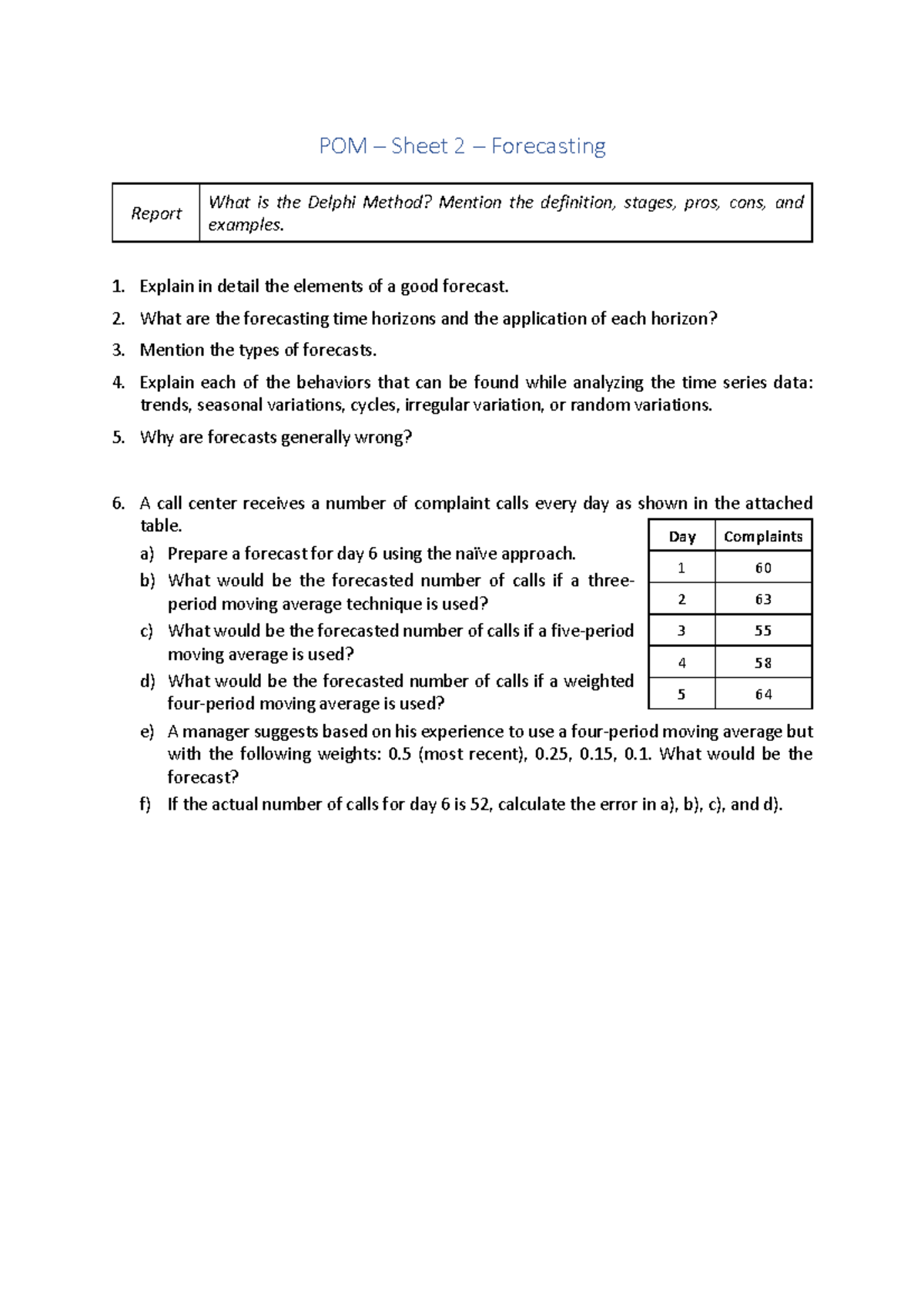 FIBH - POM - Sheet 2 - POM – Sheet 2 – Forecasting Report What is the ...