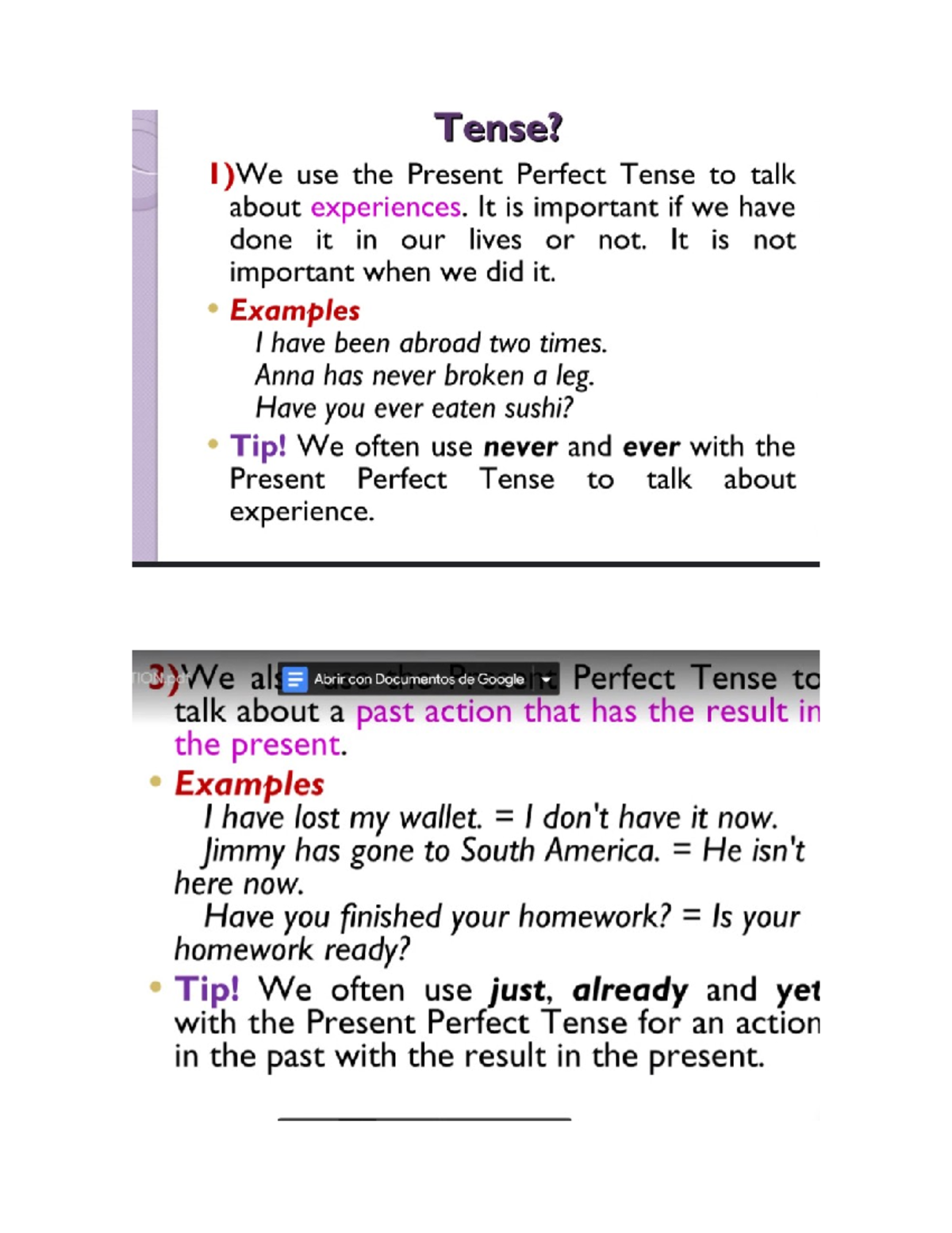 Ingles 4 - Tense? I)We use the Present Perfect Tense to talk about ...
