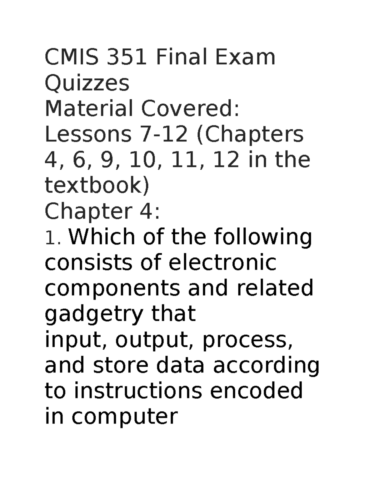To Assign - CMIS 351 Final Exam Quizzes Material Covered: Lessons 7-12 ...