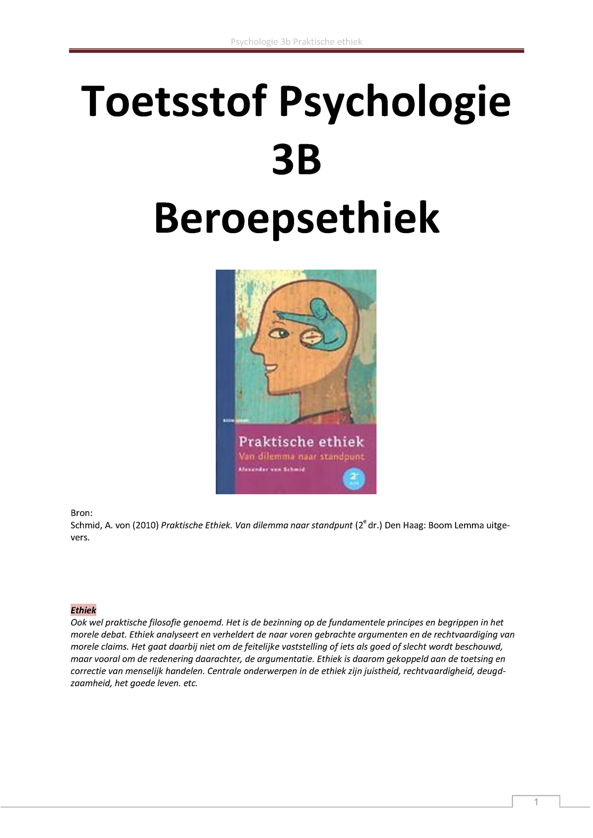 Samenvatting Praktische Ethiek Schmidt - Toetsstof Psychologie 3B ...