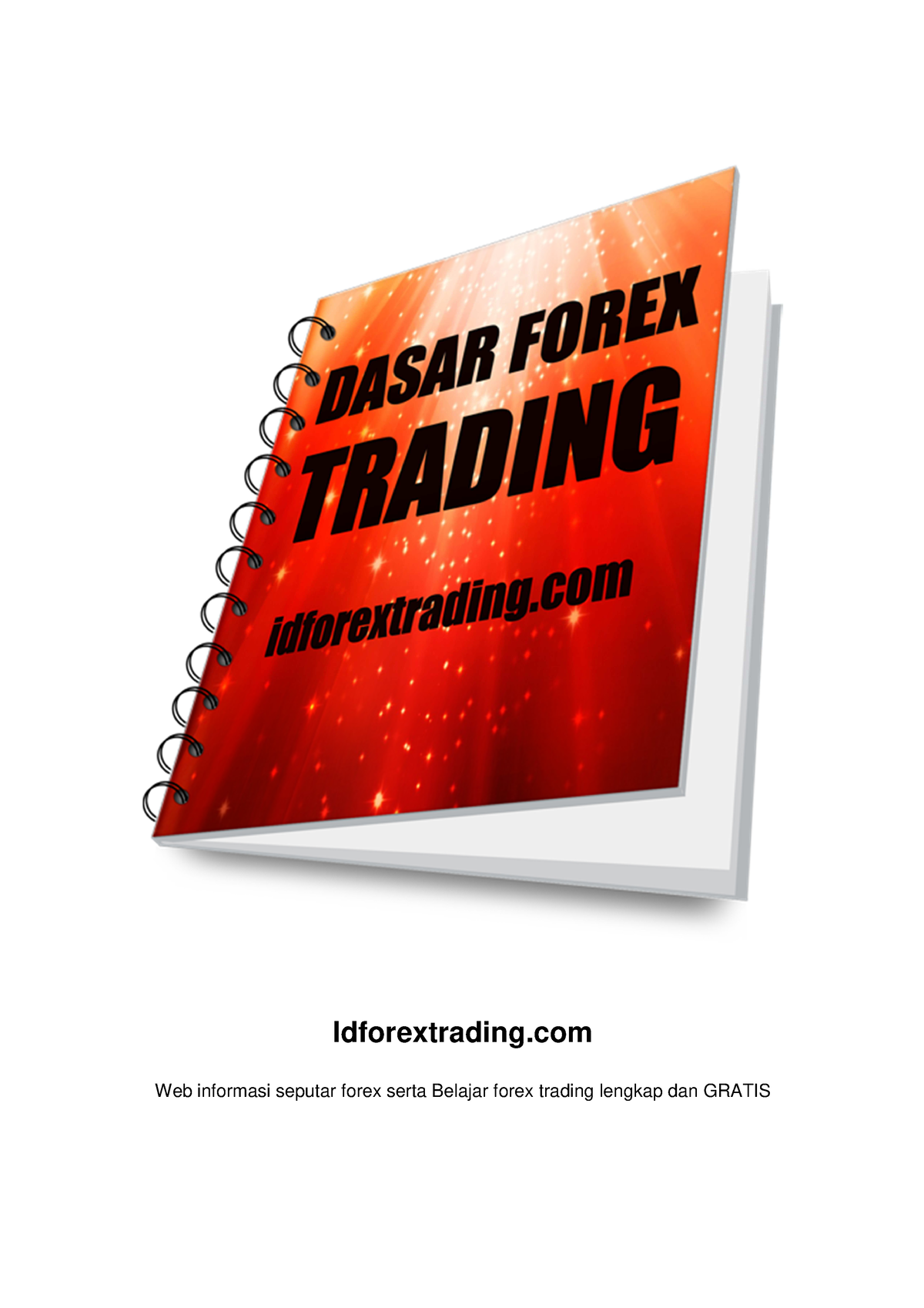 Dasar-Dasar Trading Forex - Idforextrading Web informasi seputar forex