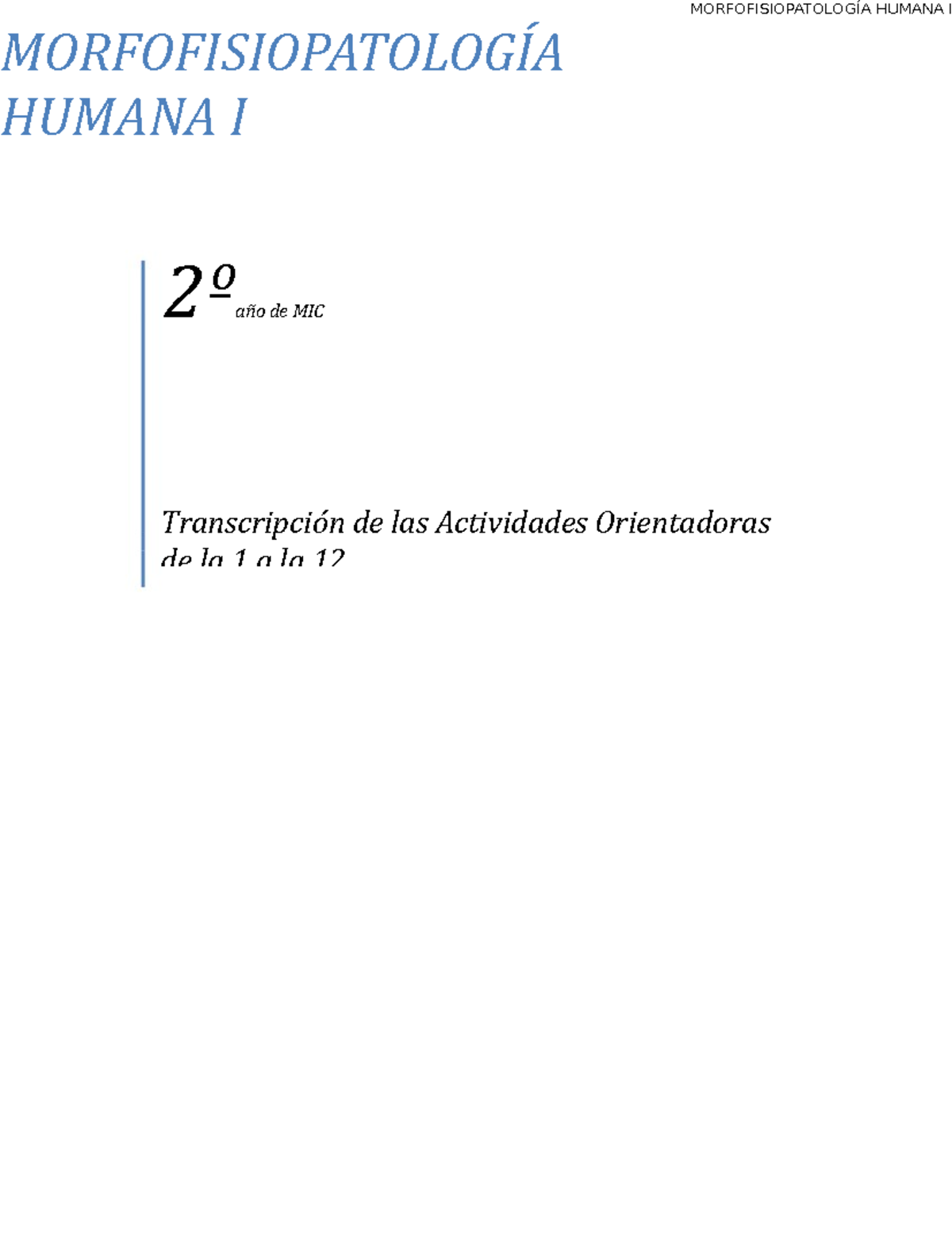 Orientadoras MFPH1 - MORFOFISIOPATOLOGÍA HUMANA I 2ºaño De MIC ...