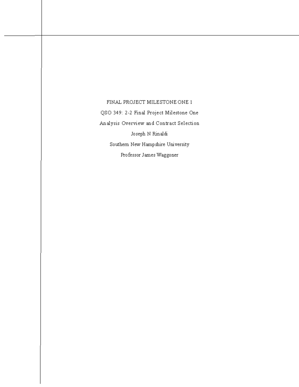 Final Project Milestone ONE 1 - FINAL PROJECT MILESTONE ONE 1 QSO 349: ...