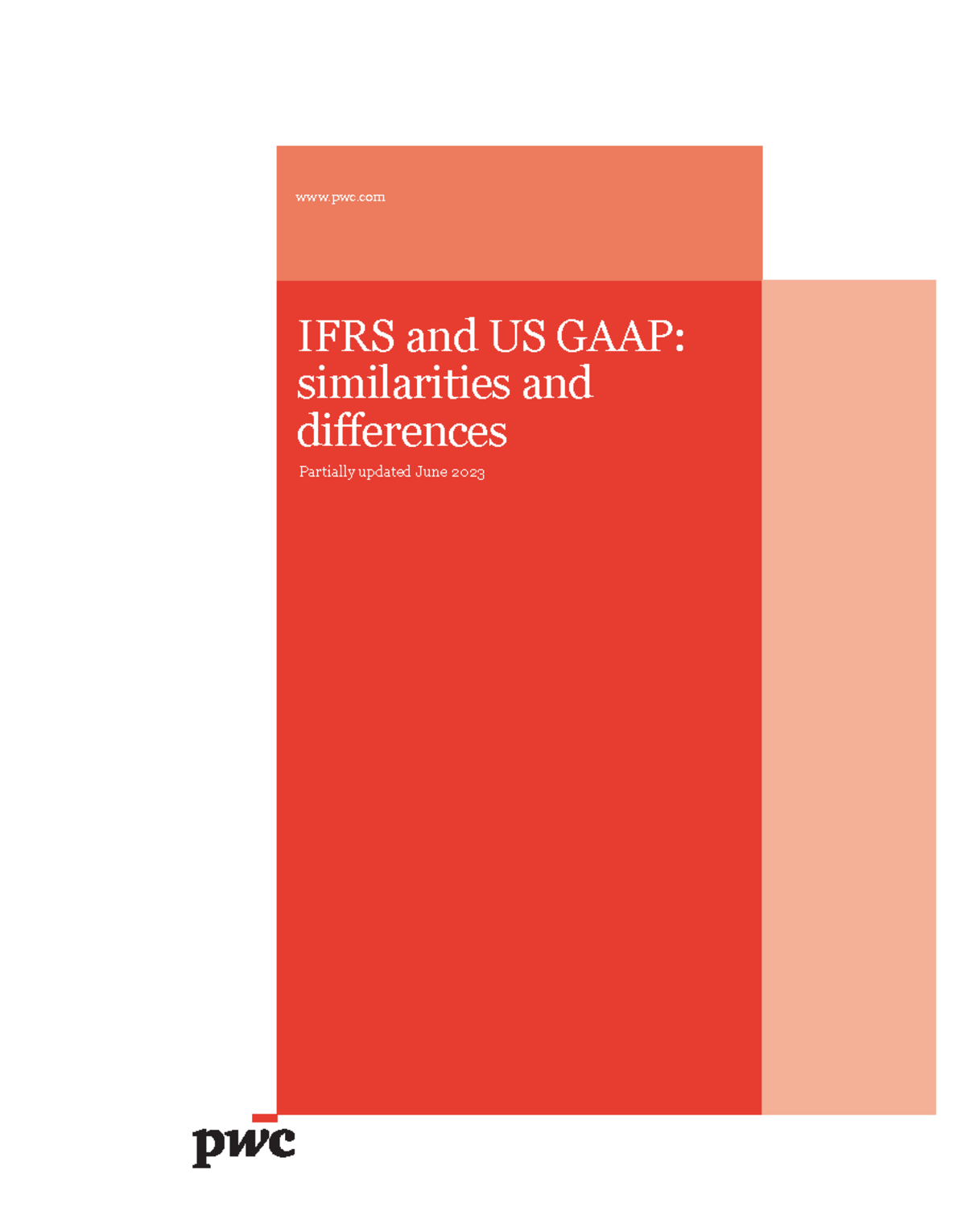 IFRS and US GAAP Difference denoted by PWC pwc IFRS and US GAAP similarities and differences