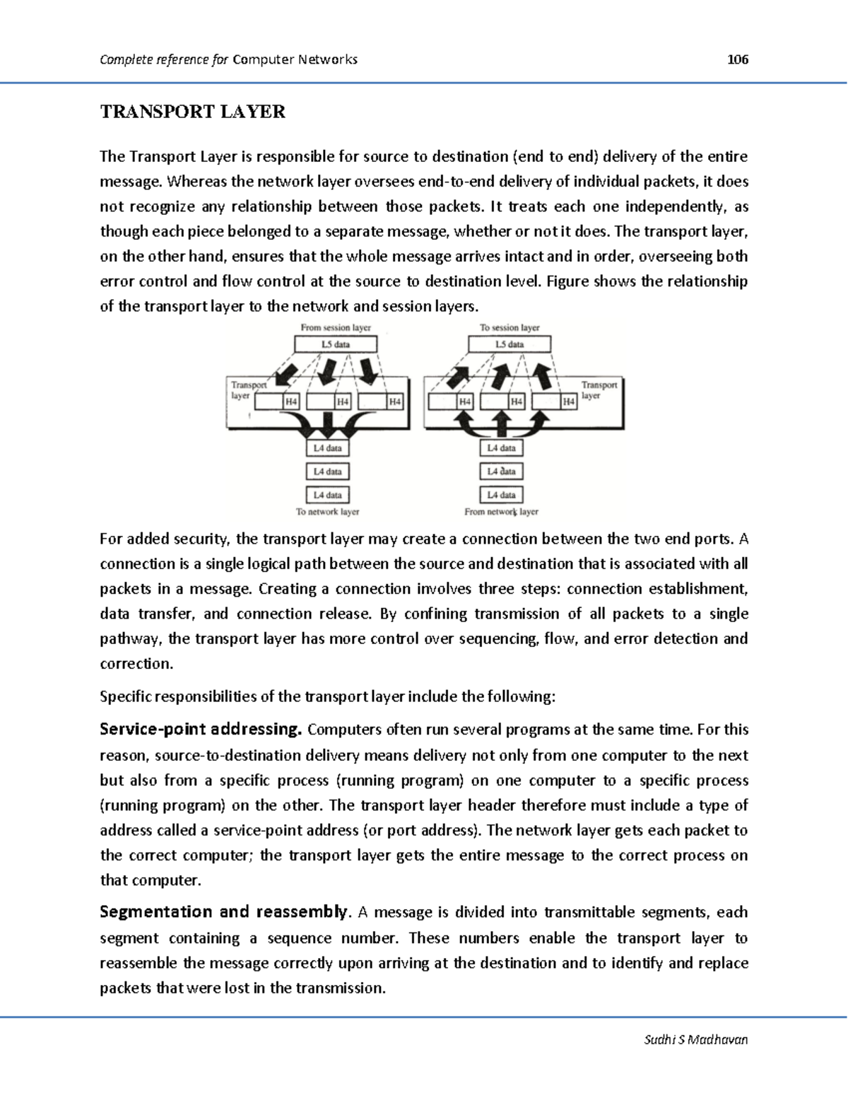 Computer networks 4 - The Transport Layer is responsible for source to ...