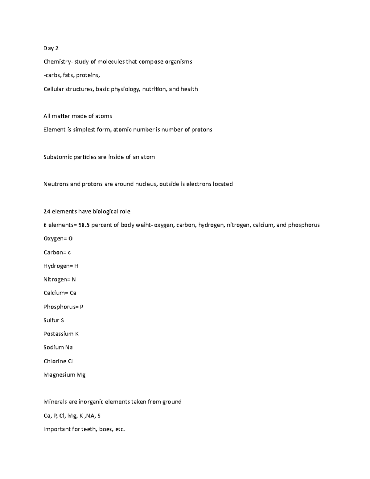 Anatomy Day 2 - notes - Day 2 Chemistry- study of molecules that ...