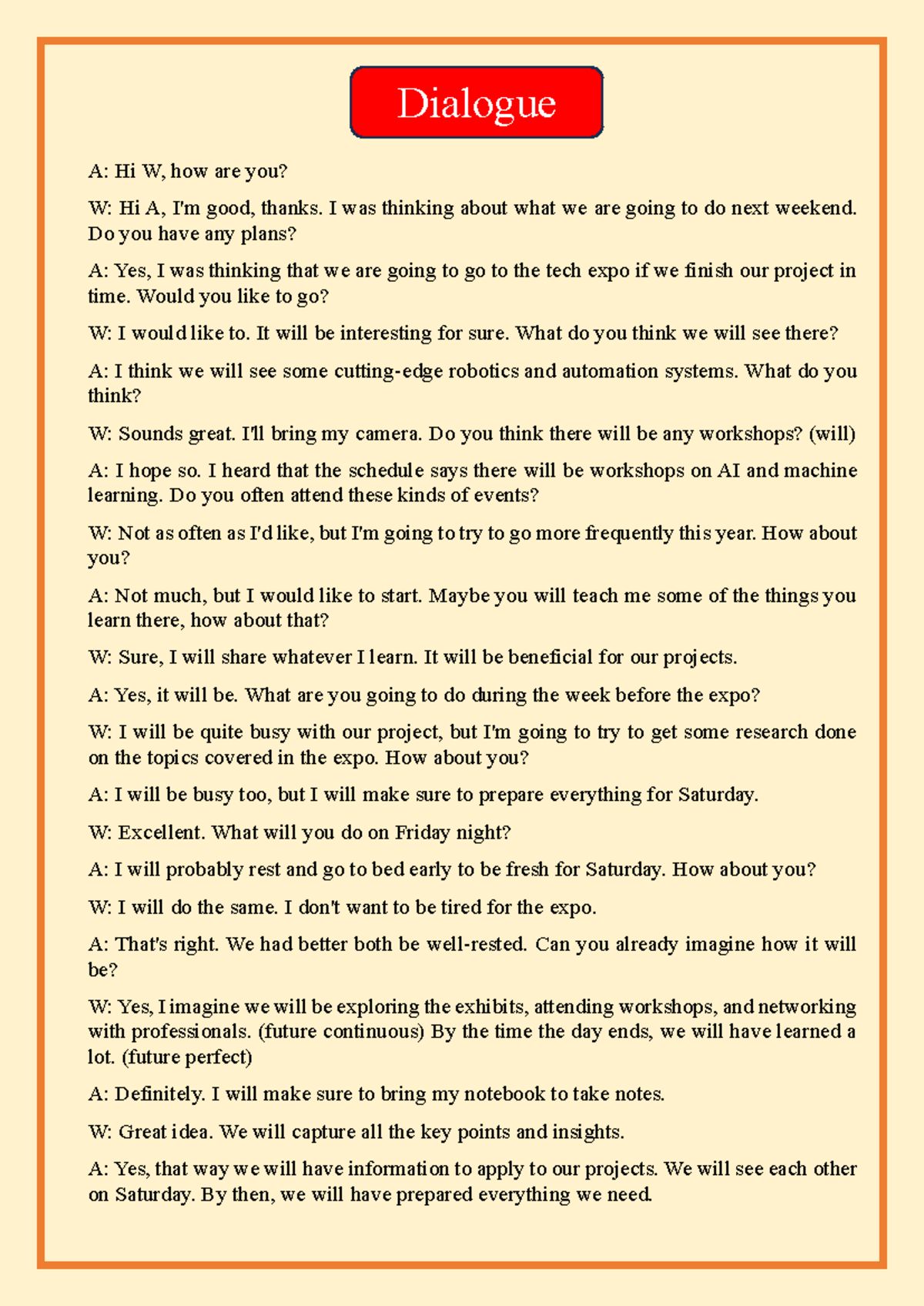Dialogue - Un dialogo simple como ejemplo de modal verbs - A: Hi W, how ...
