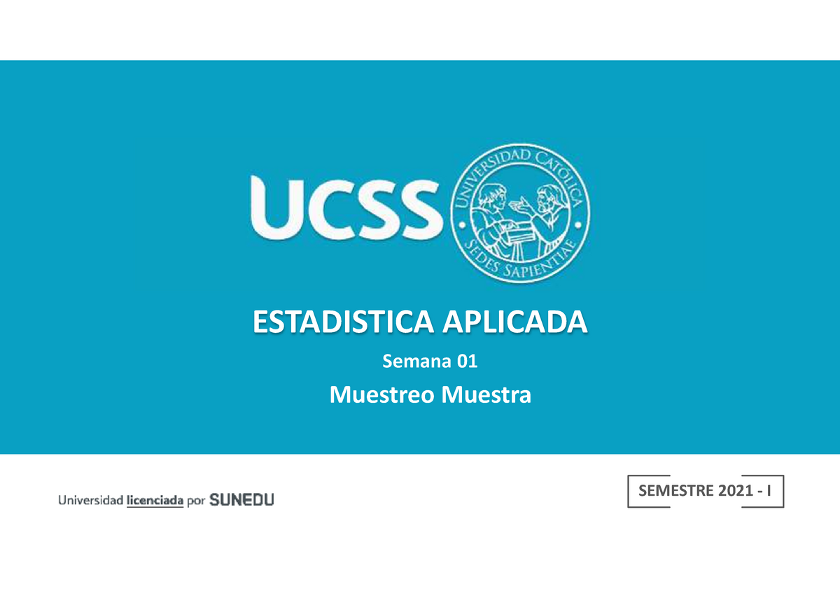 Tema 2 - Muestra Muestreo - ESTADISTICA APLICADA SEMESTRE 2021 - I ...