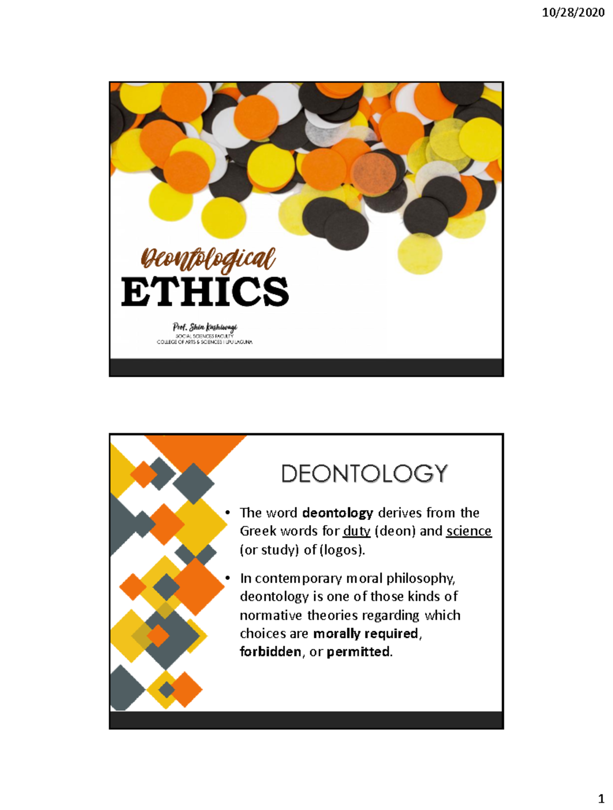 7 Deontological Ethics DEONTOLOGY The Word Deontology Derives From 