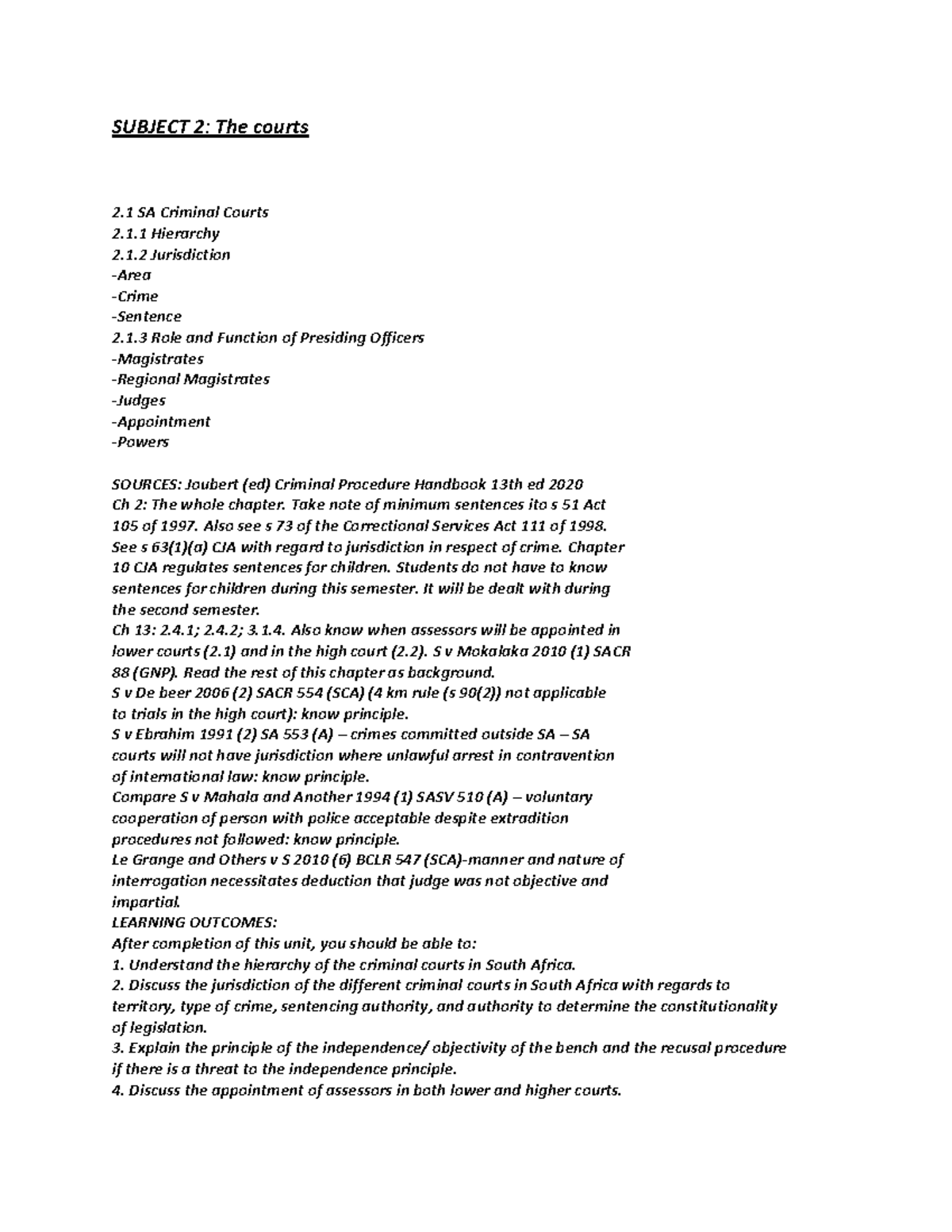 SPR print - Notes - SUBJECT 2: The courts 2 SA Criminal Courts 2.1 ...